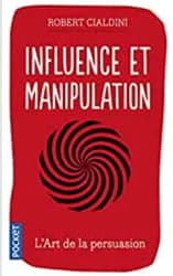 Couverture du livre "Influence et manipulations" de Robert Cialdini