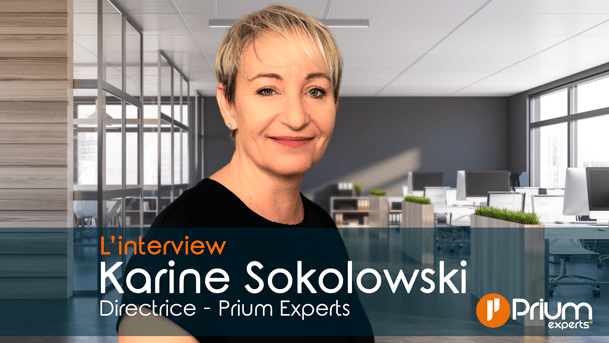 Karine SOKOLOWSKI, Directrice de Prium-Experts