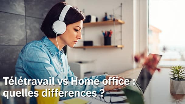 Télétravail vs bureau : 1 an après quel est le mode de travail
